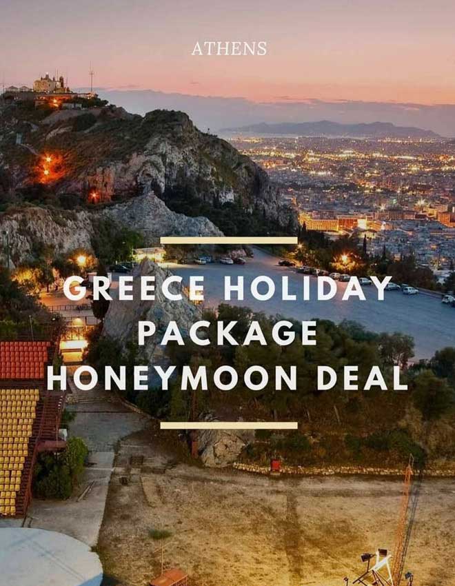Greece Best Honeymoon Offer for 6 Nights - 7 Days